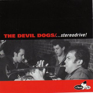 DEVIL DOGS (デヴィル・ドッグス) - Stereodrive! (Japan 限定 CD