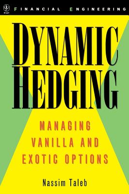 楽天ブックス: Dynamic Hedging: Managing Vanilla and Exotic Options
