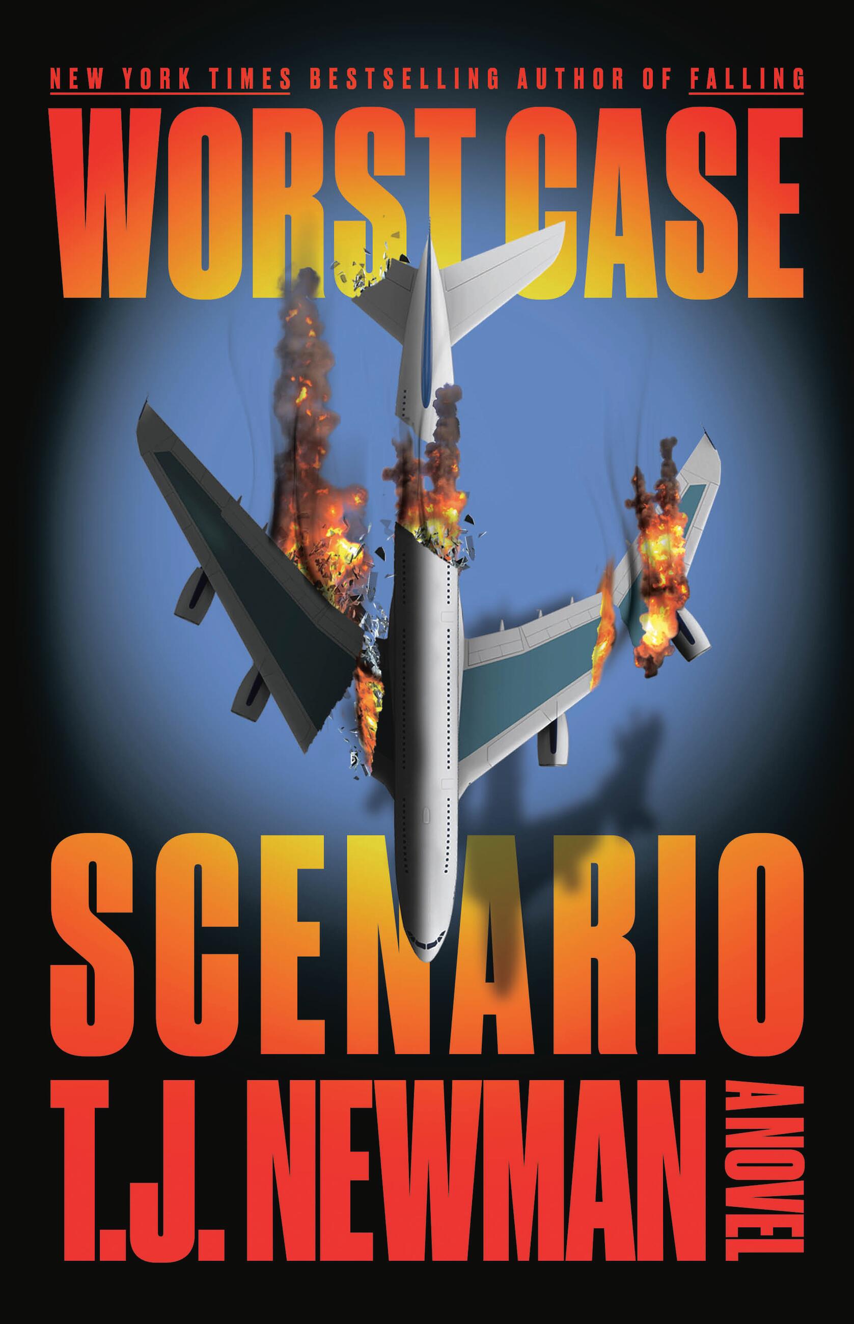 Worst Case Scenario by T.J. Newman | Hachette Book Group