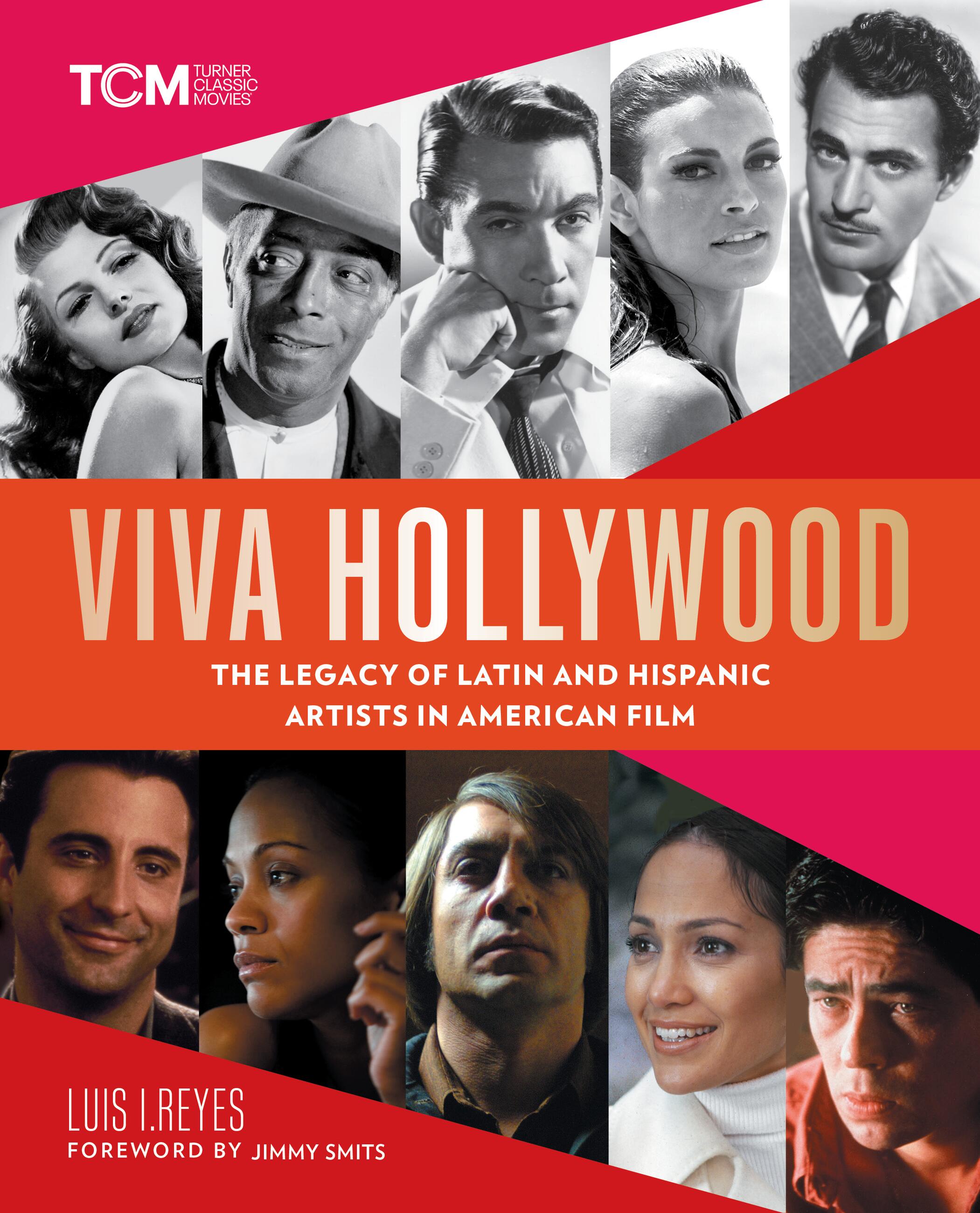 Viva Hollywood by Luis I. Reyes & Jimmy Smits | Hachette Book Group