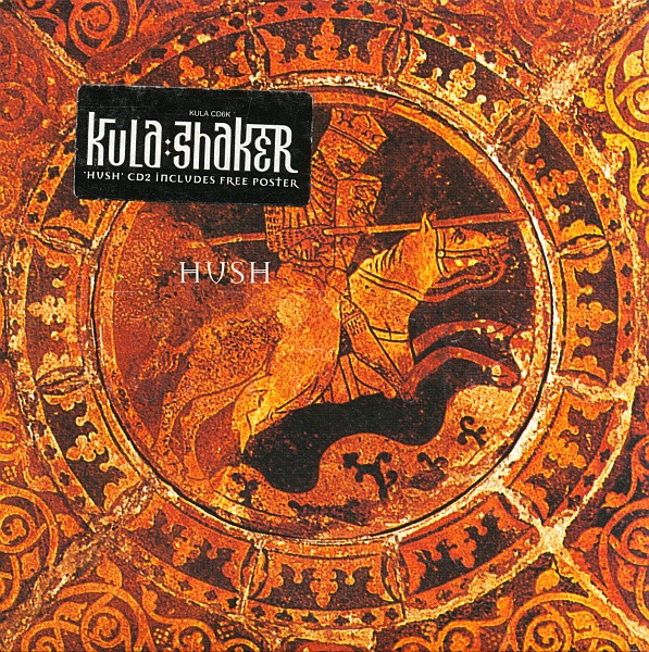 Kula Shaker – Hush – CD (CD2, Single), 1997 [r2014783] | Discogs