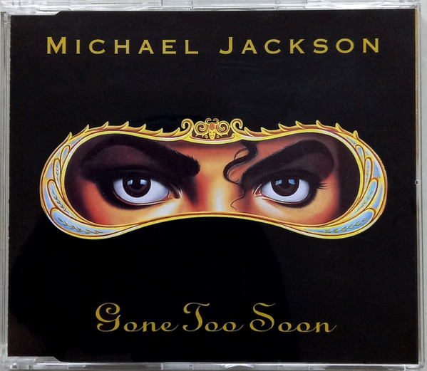 Michael Jackson – Gone Too Soon – CD (Single), 1993 [r2860338