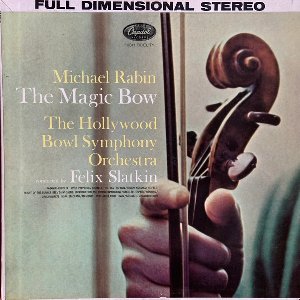 Michael Rabin, The Hollywood Bowl Symphony Orchestra Conducted By