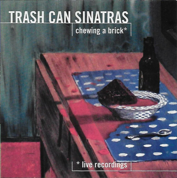 Trash Can Sinatras – Chewing A Brick | Live Recordings – 2 x CD