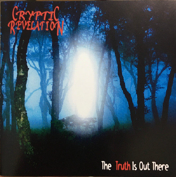 Cryptic Revelation – The Truth Is Out There – CD (EP), 1999