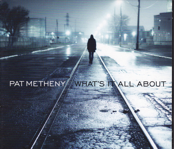 Pat Metheny – What's It All About – 2 x Vinyl (180g, LP, Album