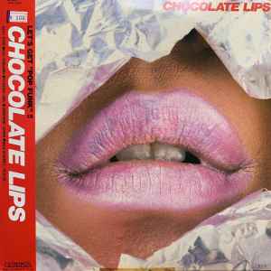 Chocolate Lips – Chocolate Lips | Releases | Discogs