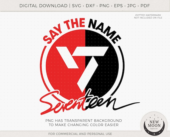 Say the Name Seventeen | SVNTN Svg | Kpop Digital Download | Carat