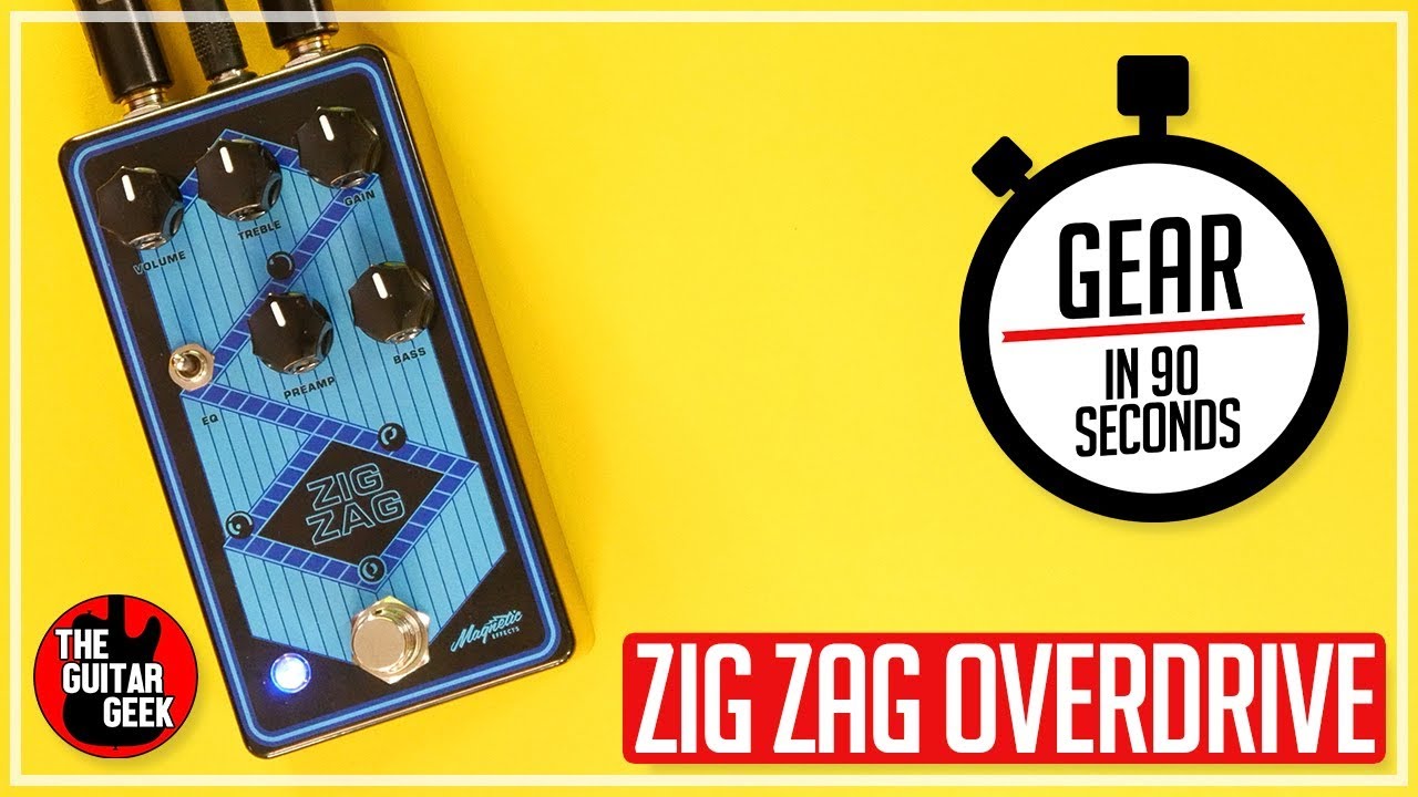 Zig Zag Overdrive - Gear In 90 Seconds- The Guitar Geek Pedal Demo