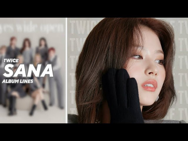 TWICE — SANA • Eyes Wide Open | Album Lines - YouTube