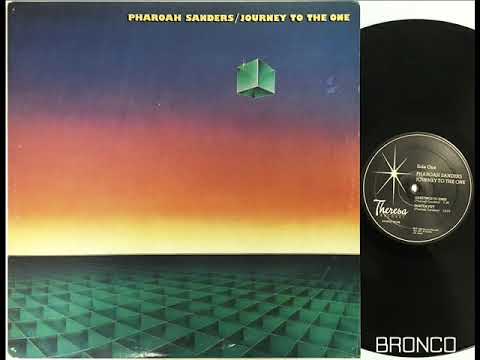 Pharoah Sanders – Journey To The One | Releases | Discogs
