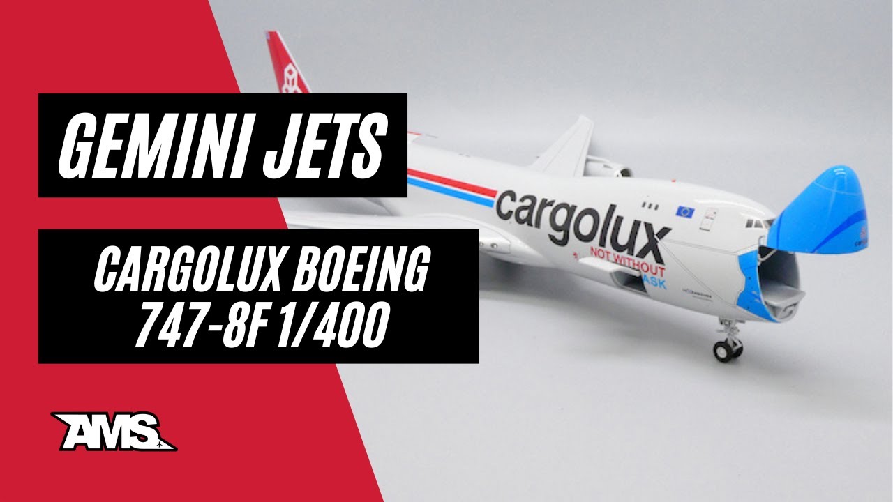 UNBOXING GeminiJets CargoLux Boeing 747-8F in 1/400 scale - YouTube