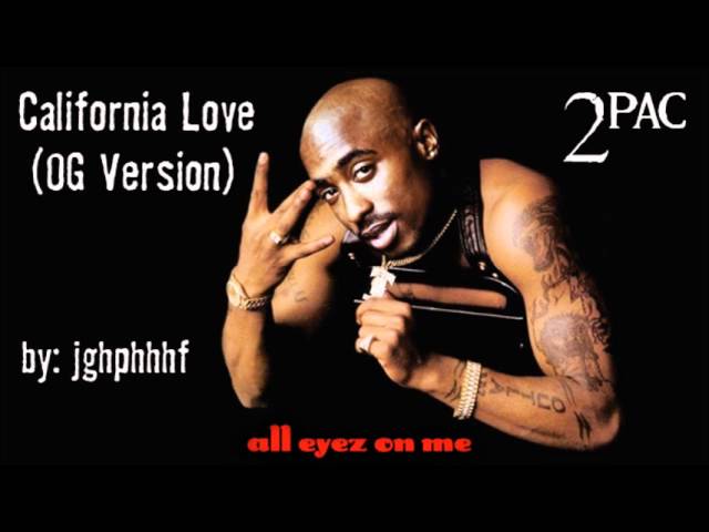 2Pac - California Love [ft. Dr. Dre] [OG Version] - YouTube