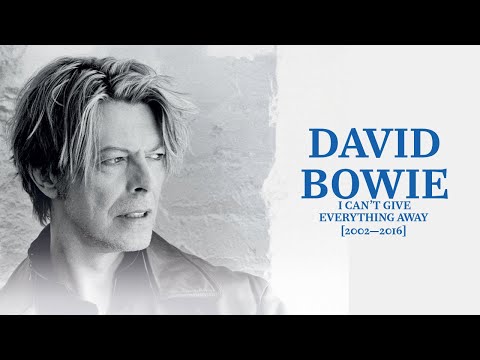 David Bowie - I Can't Give Everything Away (2002-2016) - YouTube