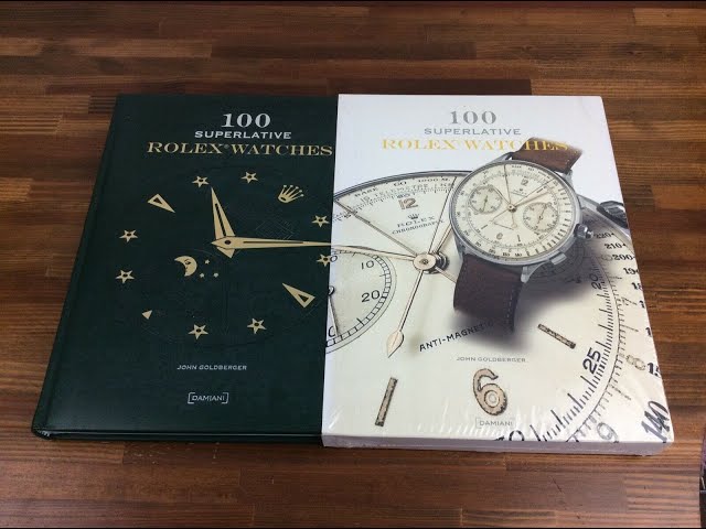 Rolex 100 Superlative Rolex Watches Book by John Goldberger 2006