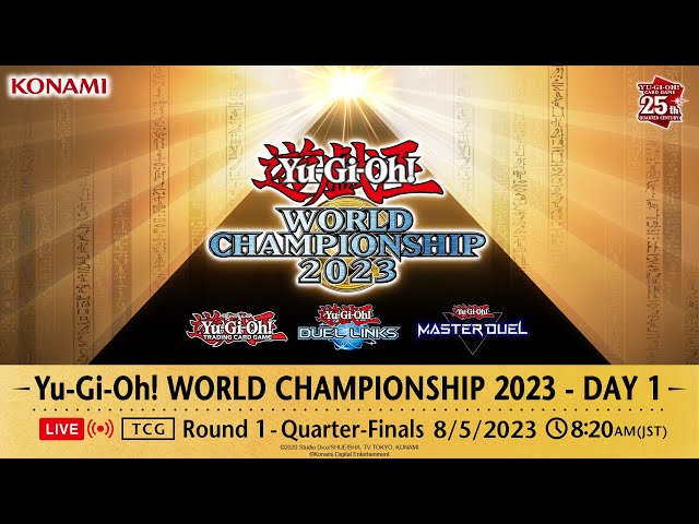 TRADING CARD GAME CH】Yu-Gi-Oh! WORLD CHAMPIONSHIP 2023 DAY1