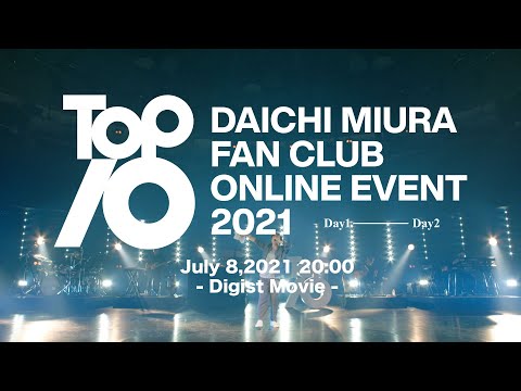 三浦大知 (Daichi Miura) / DAICHI MIURA FAN CLUB ONLINE EVENT 2021