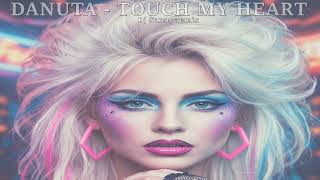 Danuta - Touch My Heart '87 (Dj Sunny remix) - YouTube