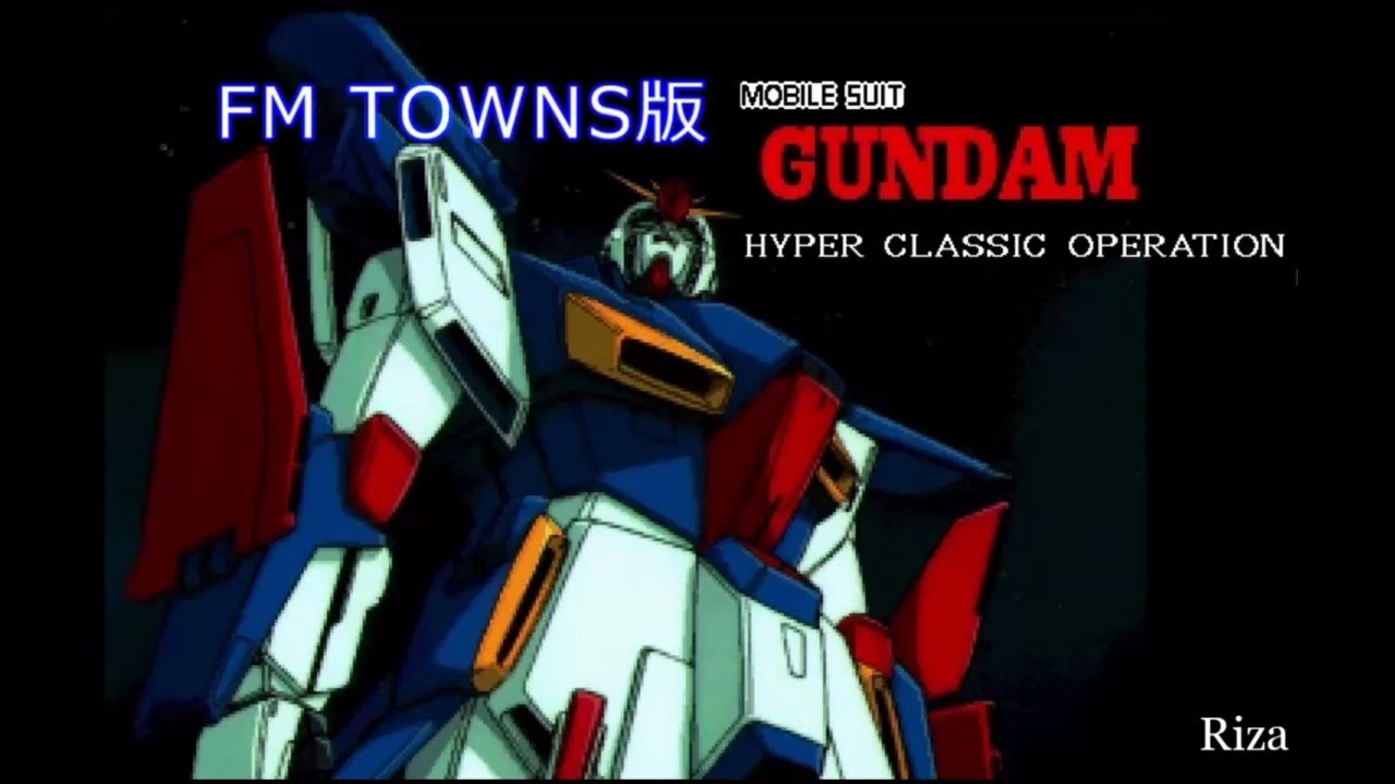 MOBILE SUIT GUNDAM HYPER CLASSIC OPERATION [FM TOWNS版] - YouTube