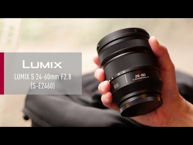 Introducing LUMIX S 24-60mm F2.8 (S-E2460) | L-Mount - YouTube
