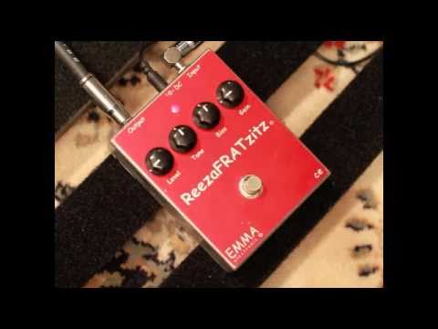 Emma Electronics ReezaFRATzitz Distortion Pedal Demo - YouTube