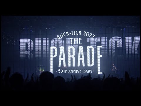 BUCK-TICK LIVE / Blu-ray&DVD「THE PARADE 〜35th anniversary