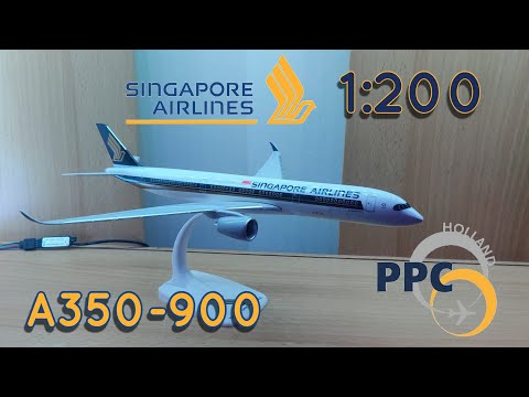 PPC A350-900 Singapore Airlines 1:200 Model Review - YouTube