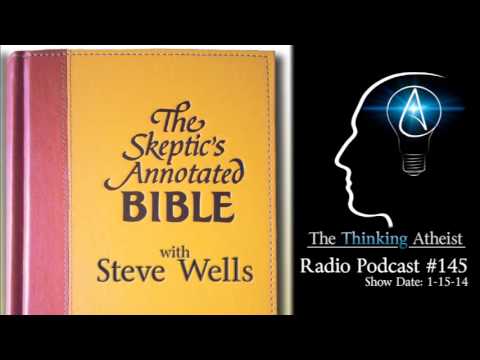 TTA Podcast 145: The Skeptic's Annotated Bible (with Steve Wells