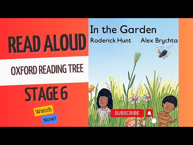 In The Garden | Oxford Reading Tree Stage 6 | Biff, Chip and
