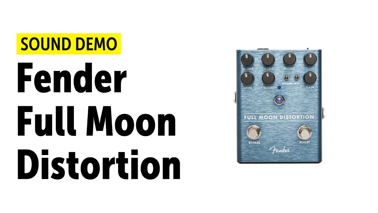 Fender - Full Moon Distortion - Sound Demo (no talking) - YouTube