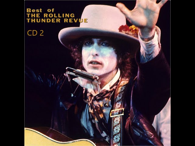 Bob Dylan - Best of The Rolling Thunder Revue (CD 2 - 1975) - YouTube