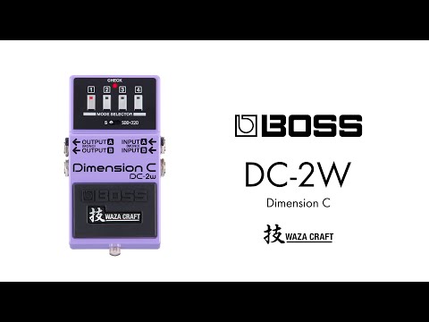 エフェクター 試奏動画】BOSS DC-2W Dimension C Waza Craft 技