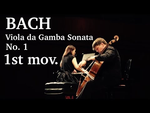 バッハ : ヴィオラ・ダ・ガンバ・ソナタ No. 1 第1楽章 Bach : Viola