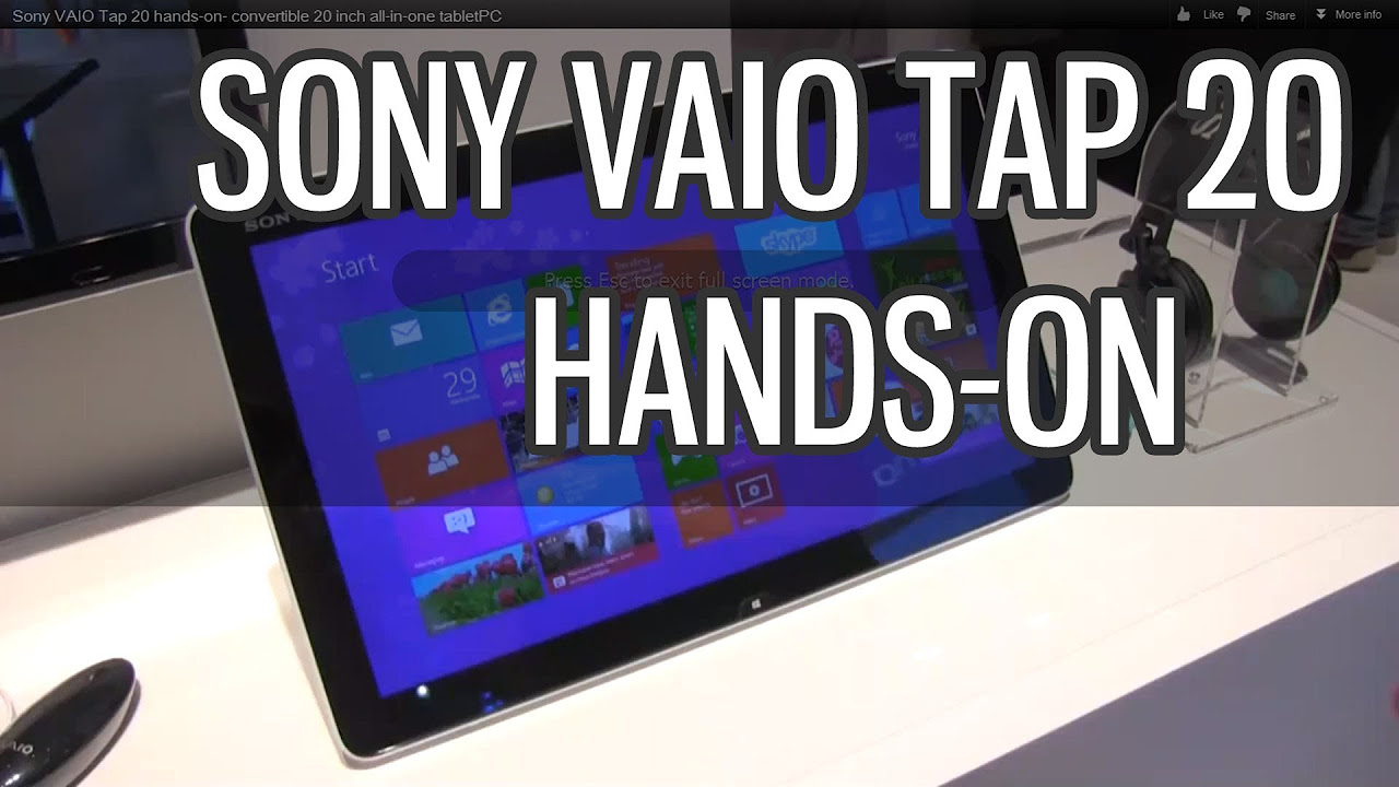 Sony VAIO Tap 20 hands-on- convertible 20 inch all-in-one tabletPC