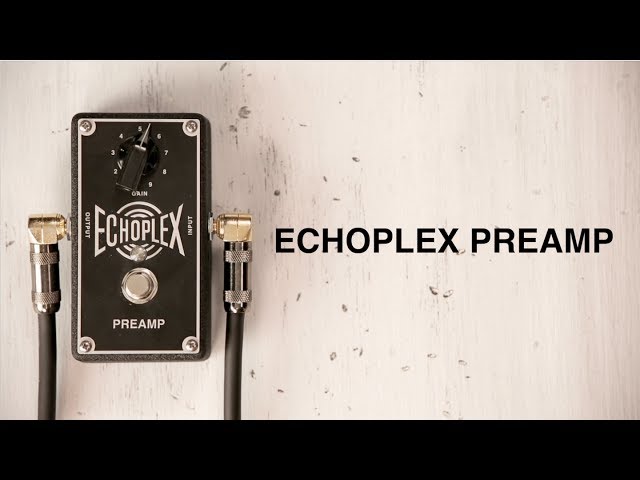 Echoplex Preamp - YouTube
