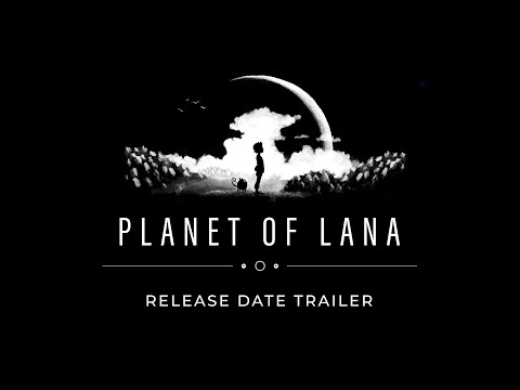 Planet Of Lana | Nintendo Switch & PlayStation | Date Reveal