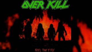 Overkill - Feel the Fire (Remastered Full Album) - YouTube