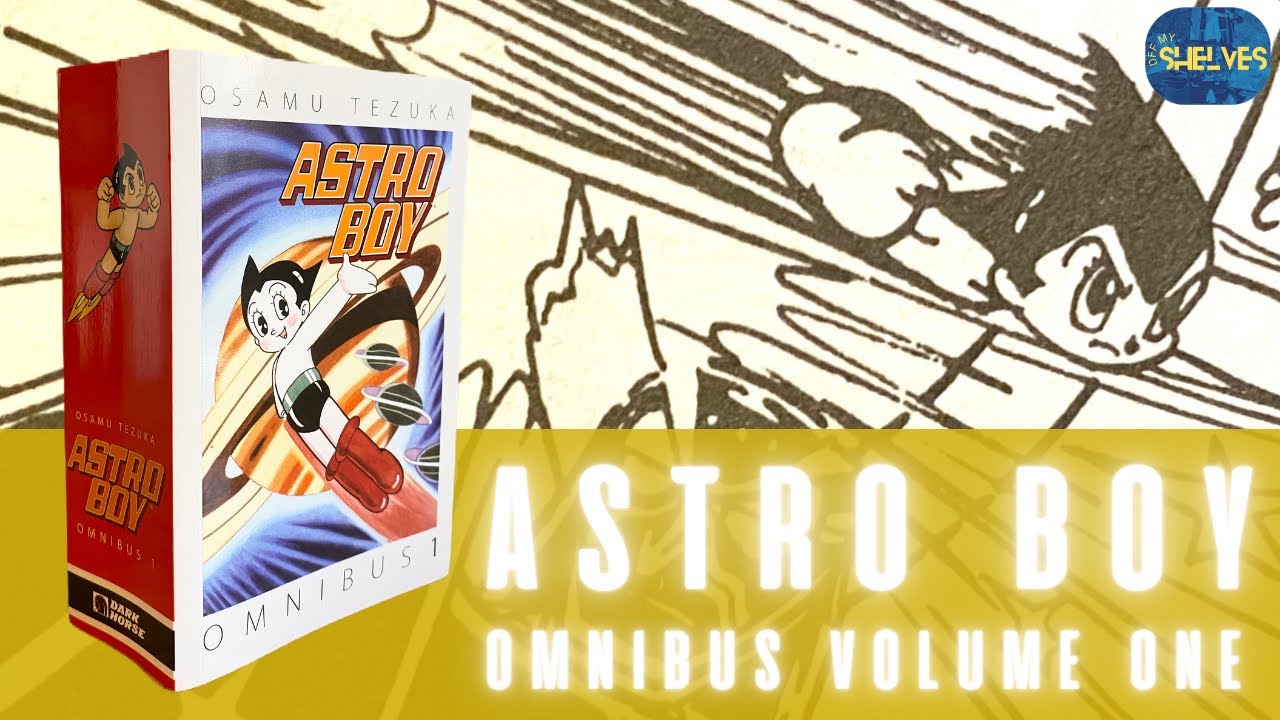 Astro Boy: Omnibus Volume One by Osamu Tezuka - YouTube