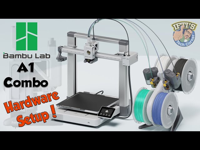 01 Bambu Lab A1 Combo with AMS Lite System : Hardware Setup - Is