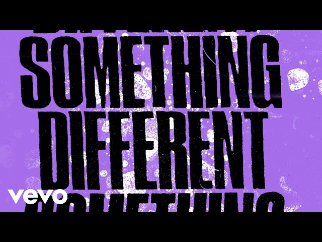The Chainsmokers - Something Different (Official Lyric Video