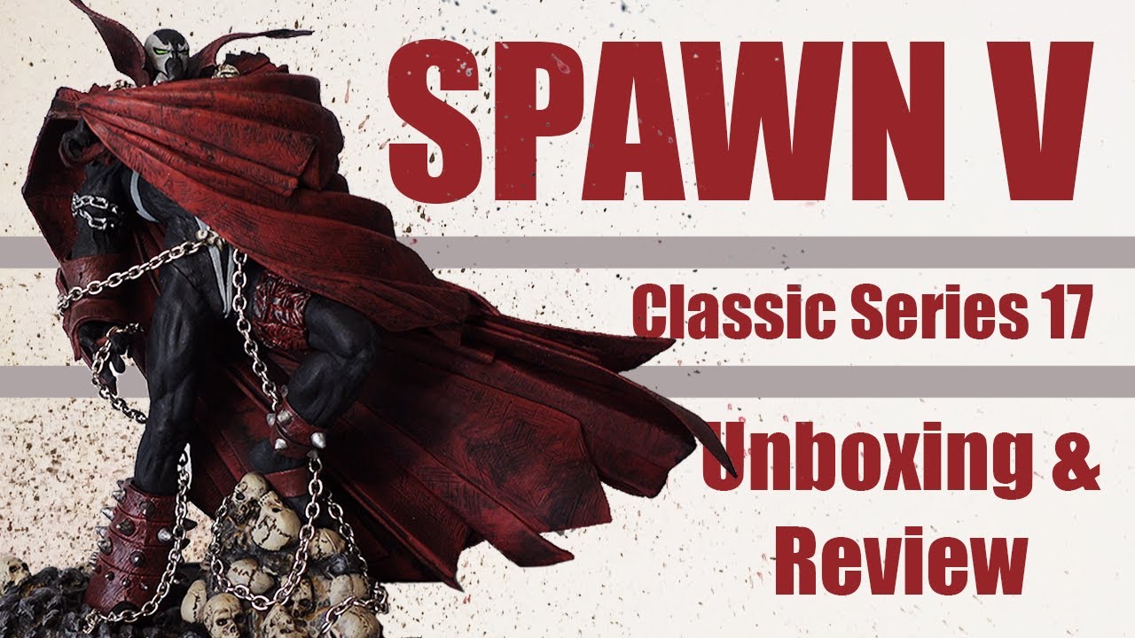 Is this the Perfect Figure of Spawn??? Spawn V | Spawn Classic