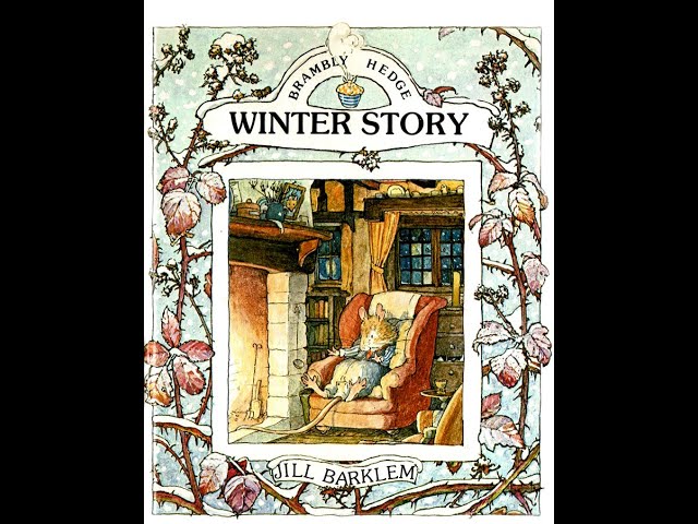 Kids Book Read Aloud: Winter Story from the Brambly Hedge Series