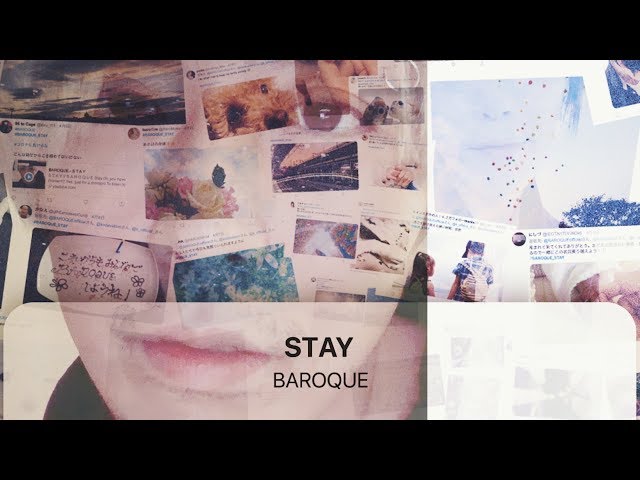 BAROQUE - S T A Y (Music Clip_Full ver.) - YouTube