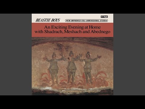 Beastie Boys – An Exciting Evening At Home With Shadrach, Meshach