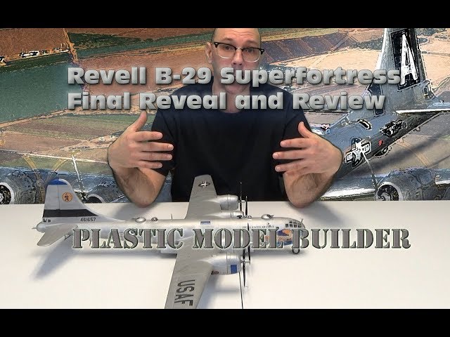 Revell B-29 Superfortress 1/48 Scale Reveal and Review - YouTube
