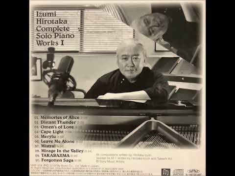 Hirotaka Izumi - Memories of Alice (Complete Solo Piano Works I