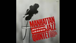 Manhattan Jazz Quintet Autumn Leaves (1985) - YouTube