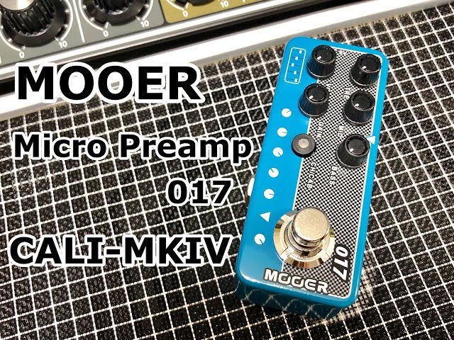 MOOER Micro Preamp 017 CALI-MKIV - YouTube