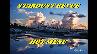 STARDUST REVUE HOT MENU - YouTube