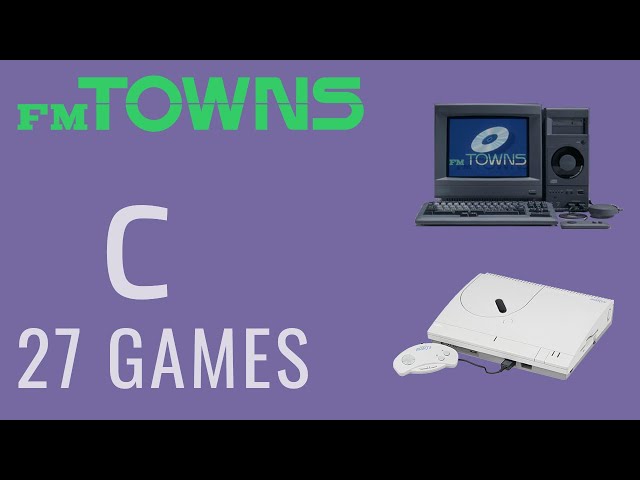 The Fujitsu FM Towns Project - C - (All Games) #fmtowns #fujitsu